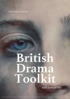 喷火戏剧工具包Spitfire Audio British Drama Toolkit(kontakt | 6.83GB)